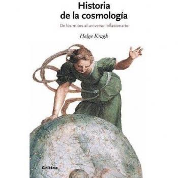 Historia de la cosmología: De los mitos al universo inflacionario