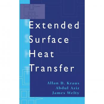 Extended Surface Heat Transfer: Comprehensive Hardback Edition