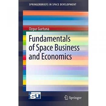 Fundamentals of Space Business and Economics