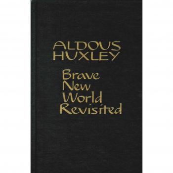 Brave New World Revisited