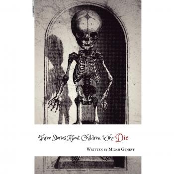Tres Historias sobre Niños que Mueren - Edición en Tapa Blanda