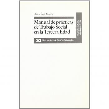 Manual de prácticas de trabajo social en la tercera edad