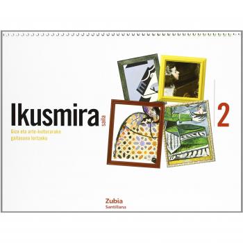 Ikusmira Saila Giza Eta Arte-Kulturarako 2 Euskera Zubia - 9788498940831