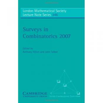 Encuestas en Combinatoria 2007 (Serie de Notas de Conferencias de la Sociedad Matemática de Londres, Volumen 346)