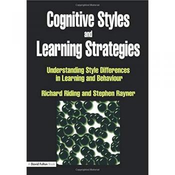 Cognitive Styles and Learning Strategies: Understanding Style Differences in Learning and Behaviour