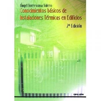 Conocimientos Básicos De Instalaciones Térmicas En Edificios - 2ª Edición