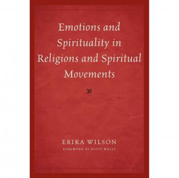 Emotions and Spirituality: Insights into Religions and Spiritual Movements