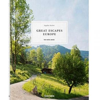 Great Escapes Europe. The Hotel Book. 2019 Edition