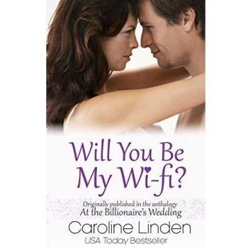 Will You Be My Wi-Fi? - A Romantic Novel by Caroline Linden