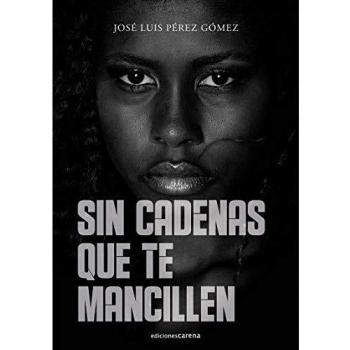 Sin cadenas que te mancillen: 519
