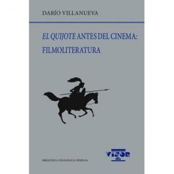 El Quijote antes del cinema: Filmoliteratura: 236