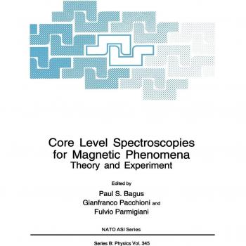 Core Level Spectroscopies for Magnetic Phenomena: Theory and Experiment: 345
