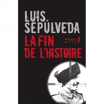 La Fin de la Historia - Novela de Luis Sepúlveda (tapa blanda)