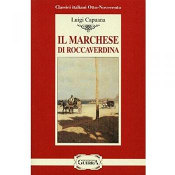Libro IL MARCHESE DI ROCCAVERDINA - LIVELLO C1/C2 CLASSICI /CAPUANA, LUIGI GUERRA EDIZIONI Tapa blanda