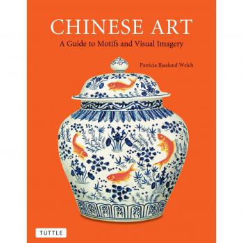 Chinese Art: A Guide to Motifs and Visual Imagery