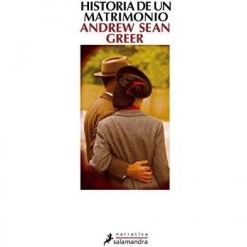 Historia de un matrimonio - Andrew Sean Greer