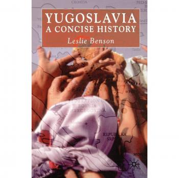 Yugoslavia: A Concise History