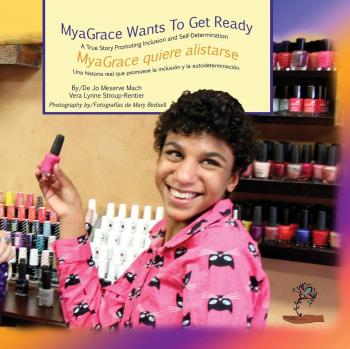 MyaGrace Quiere Alistarse: Una Historia Real sobre Inclusión y Autodeterminación (Edición en Rústica)