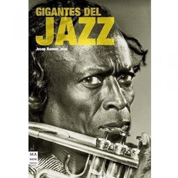 Gigantes del jazz: Las grandes estrellas del género