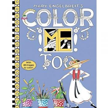 Mary Engelbreit's Color ME Too Coloring Book: Coloring Book for Adults and Kids to Share