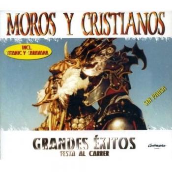 Moros Y Cristianos: Grandes Éxitos