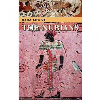 Nubian Daily Life: Insights from History (Greenwood Press Series)