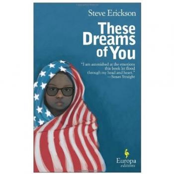 These Dreams of You - A Novel by Steve Erickson, Contemporary Fiction with Surreal Elements