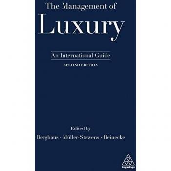 Luxury Management: An International Guide by Benjamin Berghaus