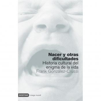 Nacer y otras dificultades