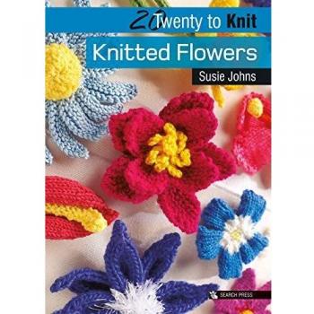 20 to Knit: Knitted Flowers