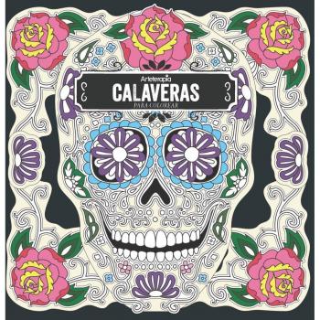 Arteterapia. Calaveras para colorear - PEREZ, CHRISTOPHE-ALEXIS