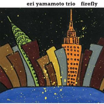 Firefly - Eri Yamamoto Trio