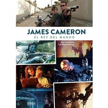 James Cameron. El rey del mundo