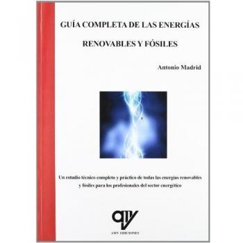 Guía completa de las energías renovables y fósiles