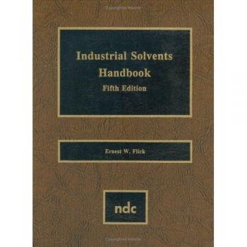 Industrial Solvents Handbook, 5th Ed.