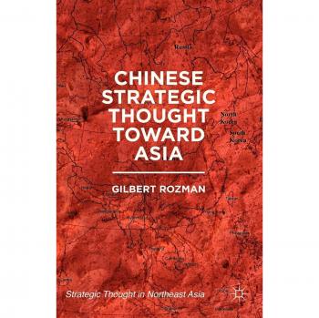 Chinese Strategic Thought toward Asia