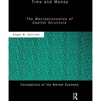 Time and Money: The Macroeconomics of Capital Structure