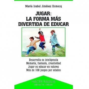 Jugar: la forma más divertida de educar: 88