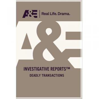 Investigative Reports: Deadly Transactions [USA] [DVD]