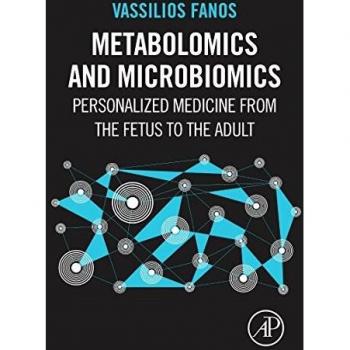 Metabolomics and Microbiomics: Personalized Medicine from the Fetus to the Adult