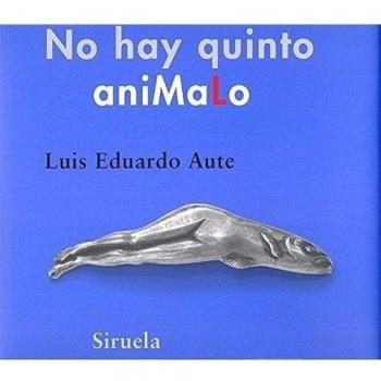 No hay quinto aniMaLo - Luis Eduardo Aute
