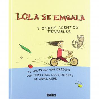 Lola Se Embala - Wilfried Von Bredow
