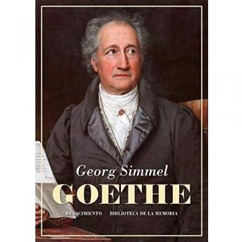 Goethe: Seguido del estudio Kant y Goethe para la historia de la con
