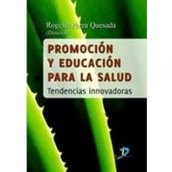 Promoción y educación para la salud.: Temdencias innovadoras