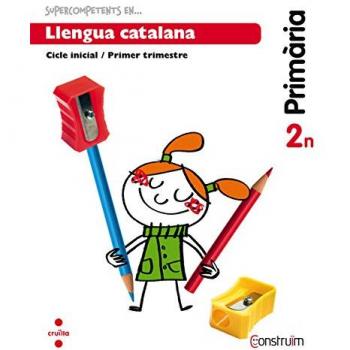 Supercompetents en... Llengua catalana. 2 Primària, 3 Trimestre. Construïm. Quadern - 9788466137836