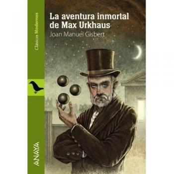 La aventura inmortal de Max Urkhaus - Joan Manuel Gisbert