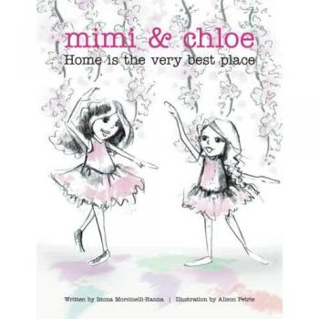 Mimi y Chloe: El Hogar es el Mejor Lugar - Edición de Bolsillo