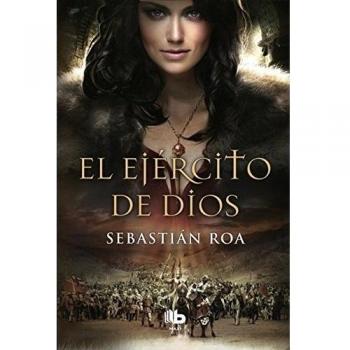 El ejército de Dios - Sebastián Roa