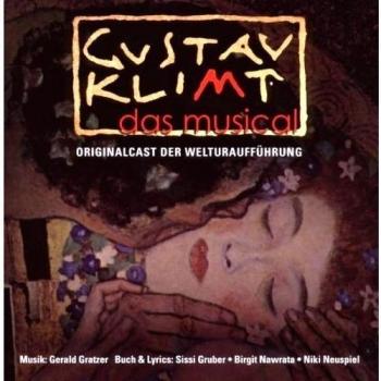 Gustav Klimt - Das Musical - Originalcast der Welt-Uraufführung