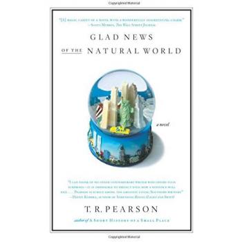 Glad News of the Natural World: Nature-Inspired Insights and Reflections by T. R. Pearson